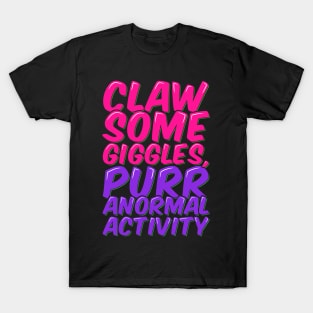 Cat Horror Purr-anormal Giggles Unleashed T-Shirt